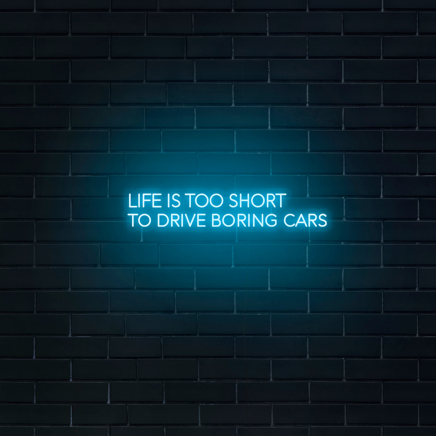 'Life Is Too Short To Drive Boring Cars' Neon Sign - Nuwave Neon