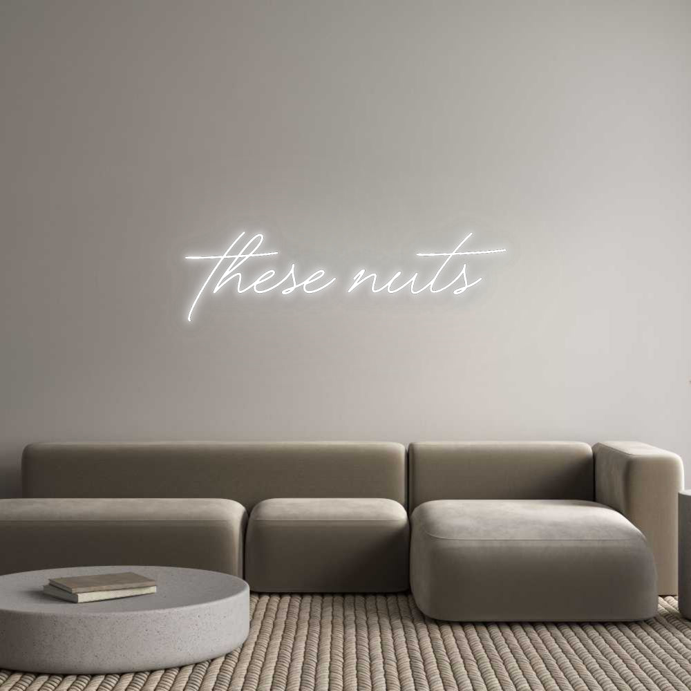 Your Bespoke Nuwave Neon These nuts