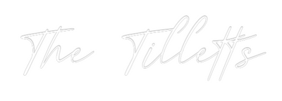 Your Custom Nuwave Neon: The Tilletts - Nuwave Neon