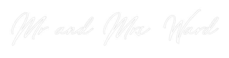 Your Custom Nuwave Neon: Mr and Mrs Ward - Nuwave Neon
