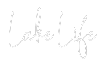 Your Custom AEG Nuwave Neon: Lake Life - Nuwave Neon