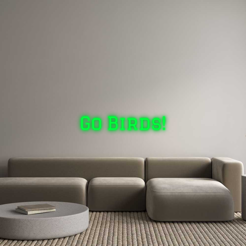 Your Custom AEG Nuwave Neon: Go Birds! - Nuwave Neon