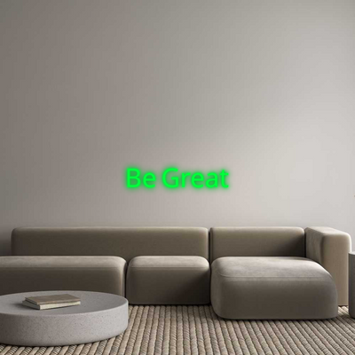 Your Custom AEG Nuwave Neon: Be Great - Nuwave Neon