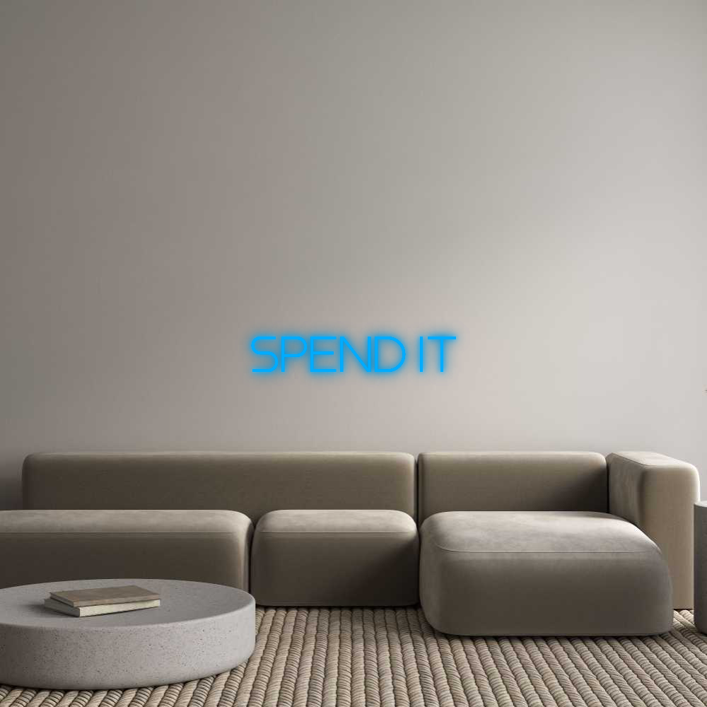 Your Custom AEG Nuwave Neon: SPEND IT - Nuwave Neon