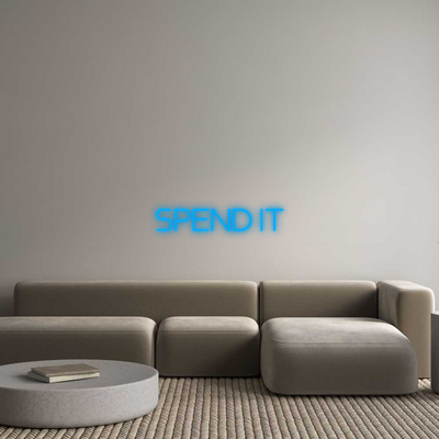 Your Custom AEG Nuwave Neon: SPEND IT - Nuwave Neon