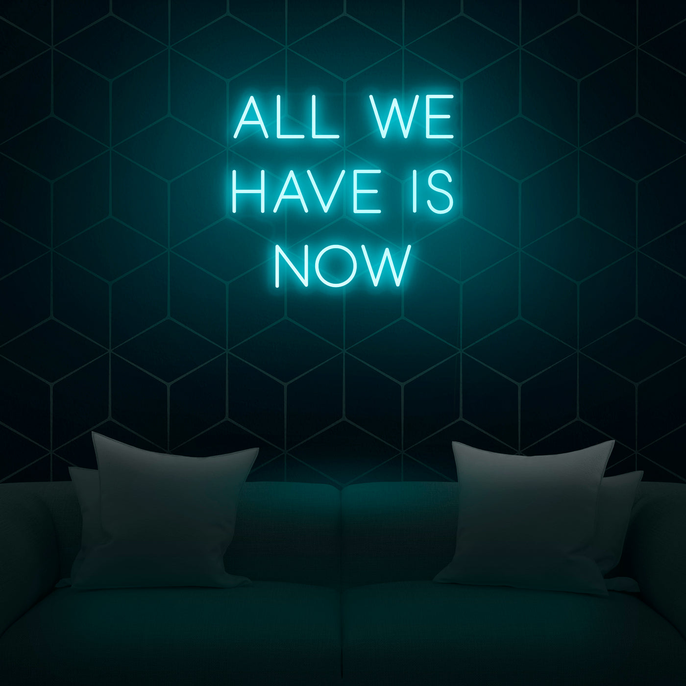 'All We Have Is Now' Neon Sign - Nuwave Neon