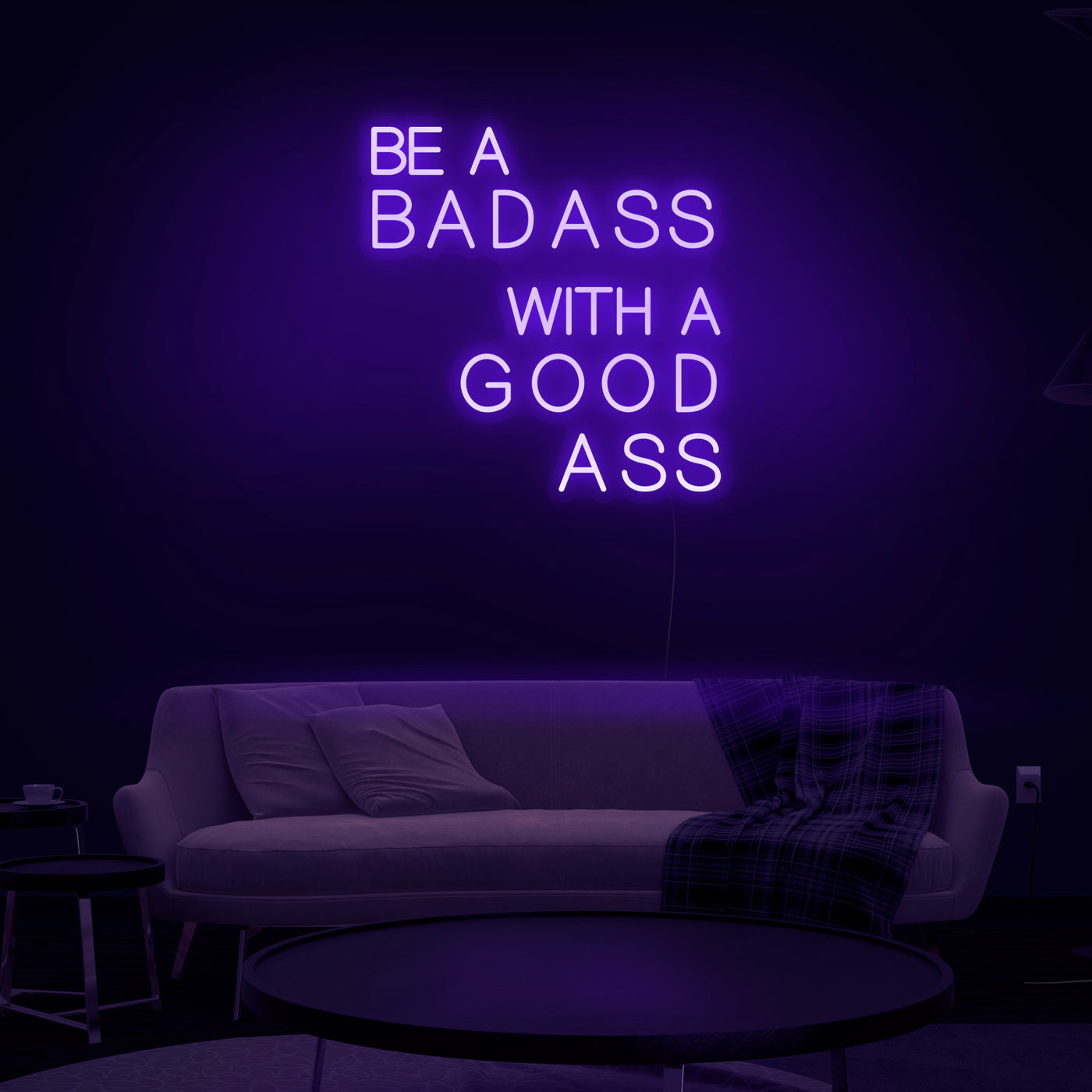 'Be A Badass With A Good Ass' Neon Sign - Nuwave Neon