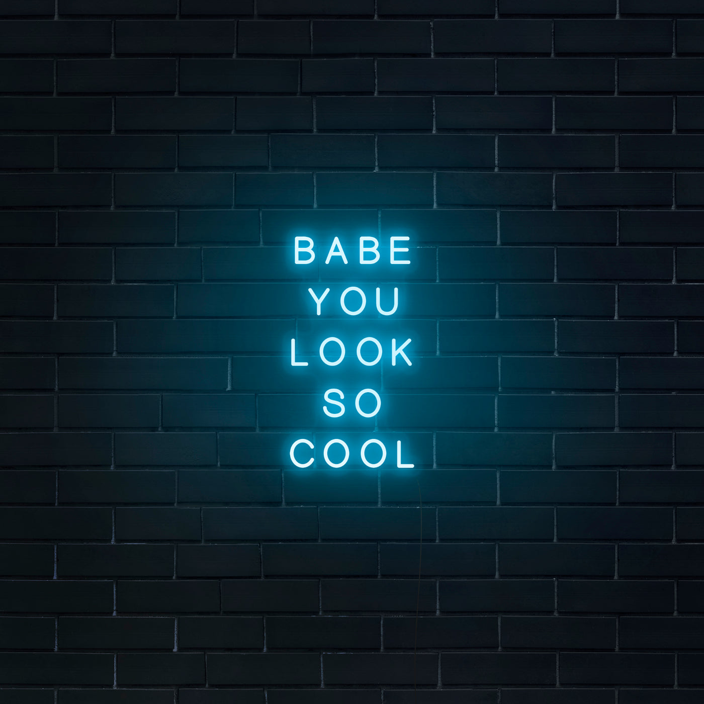 'Babe You Look So Cool' Neon Sign - Nuwave Neon