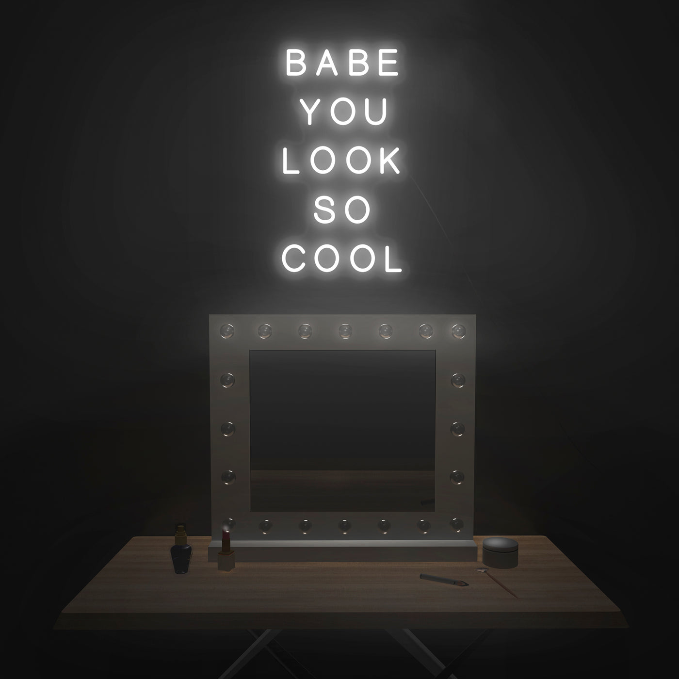 'Babe You Look So Cool' Neon Sign - Nuwave Neon