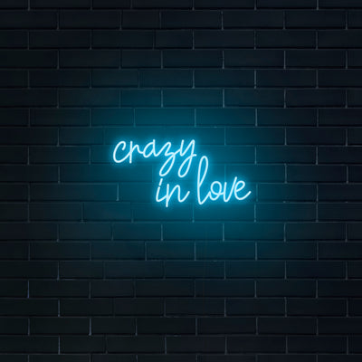 'Crazy in Love' Neon Sign - Nuwave Neon