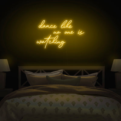 'Dance Like No One Is Watching' Neon Sign - Nuwave Neon