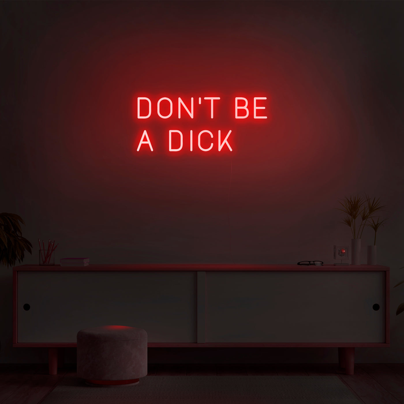 'Don't Be A Dick' Neon Sign - Nuwave Neon