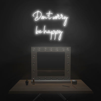 'Don't Worry Be Happy' Neon Sign - Nuwave Neon