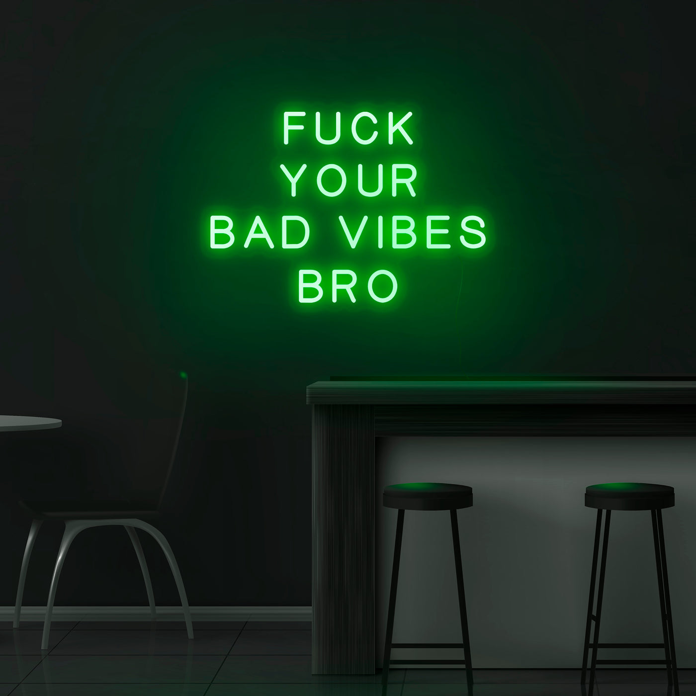 'Fuck Your Bad Vibes Bro' Neon Sign - Nuwave Neon