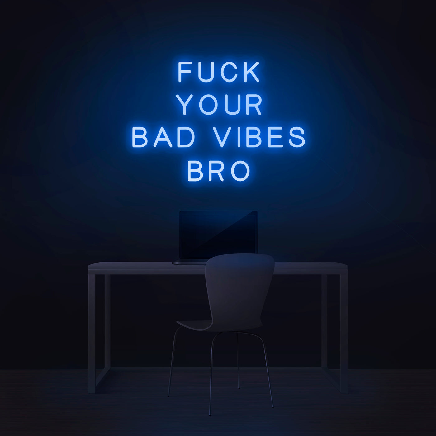 'Fuck Your Bad Vibes Bro' Neon Sign - Nuwave Neon