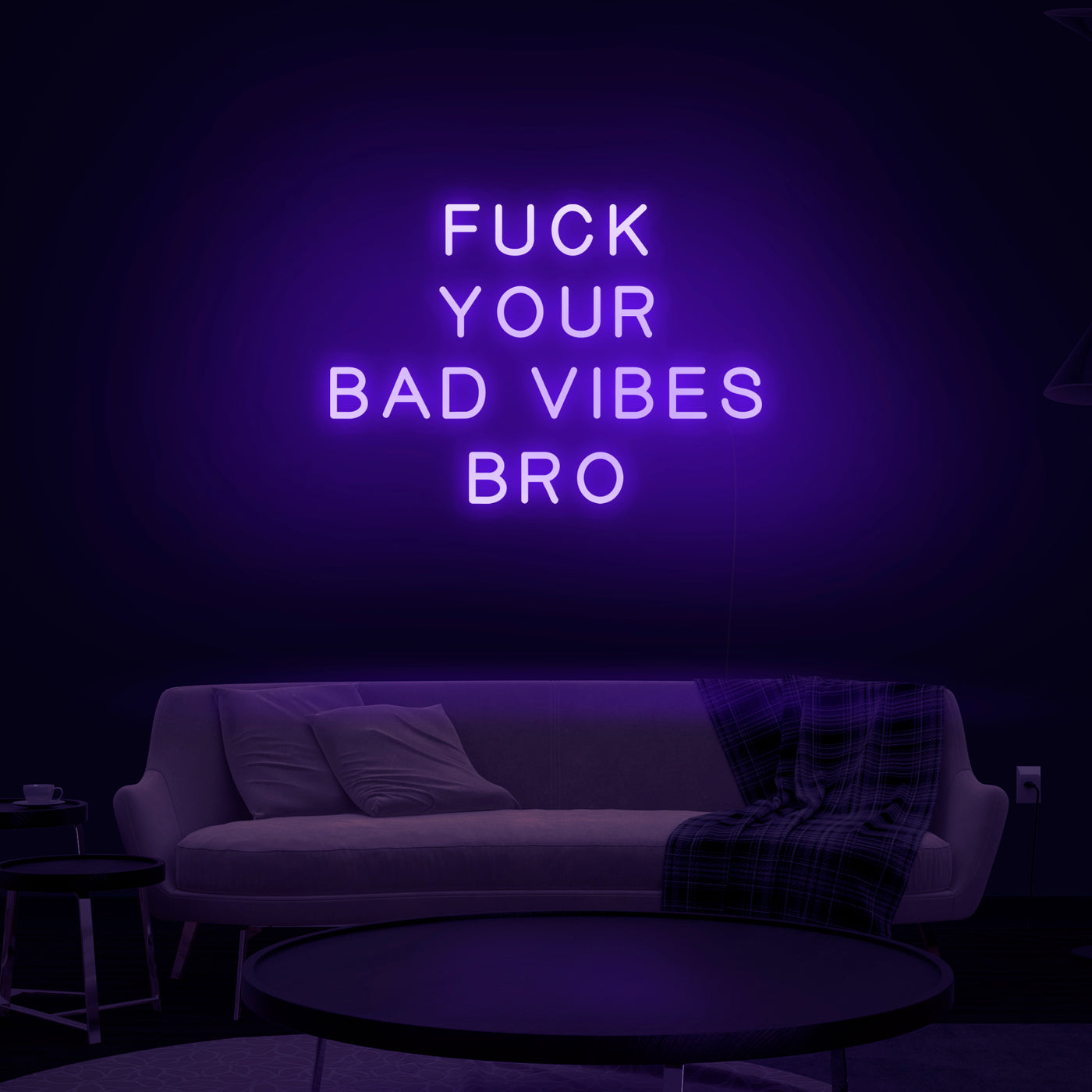 'Fuck Your Bad Vibes Bro' Neon Sign - Nuwave Neon