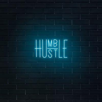 'Humble Hustle' Neon Sign - Nuwave Neon