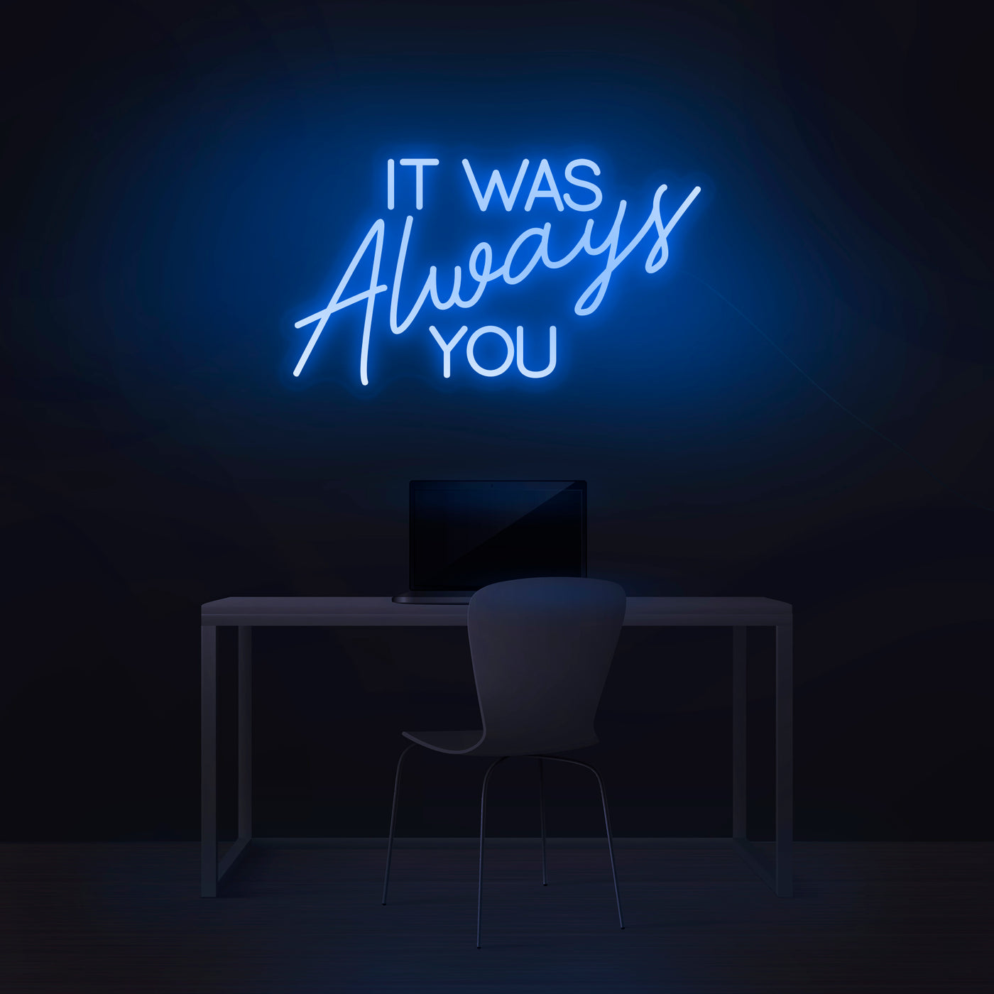 'It Was Always You' Neon Sign - Nuwave Neon