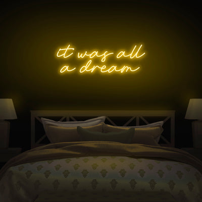 'It Was All A Dream' V3 Neon Sign - Nuwave Neon