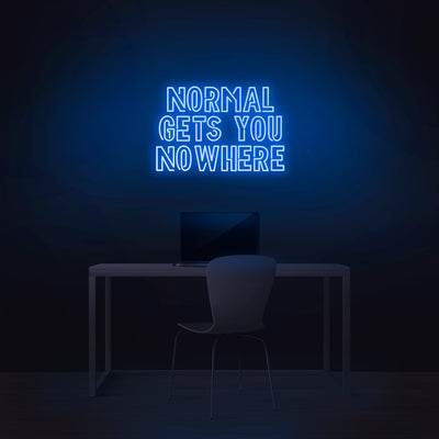 'Normal Gets You Nowhere' Neon Sign - Nuwave Neon