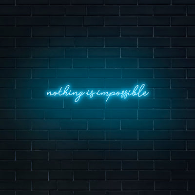 'Nothing Is Impossible' V2 Neon Sign - Nuwave Neon