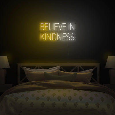 'Believe In Kindness' Neon Sign - Nuwave Neon