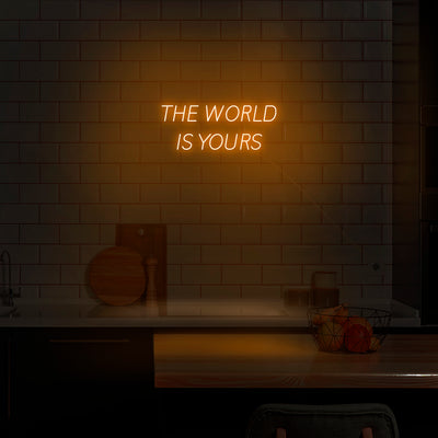 'The World Is Yours' V2 Neon Sign - Nuwave Neon