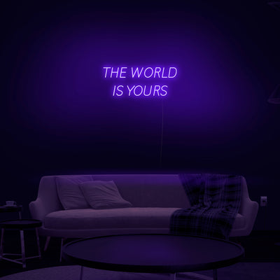 'The World Is Yours' V2 Neon Sign - Nuwave Neon