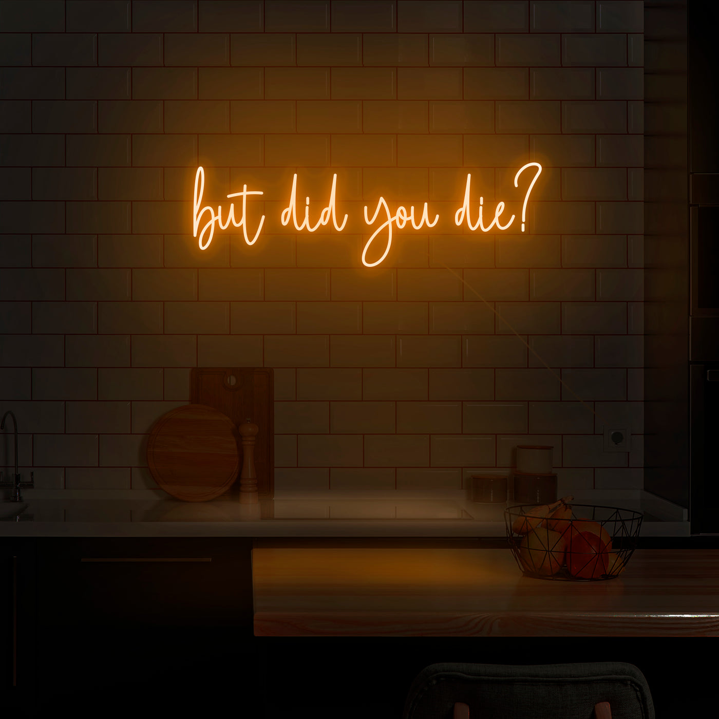 'But did you die?' Neon Sign - Nuwave Neon