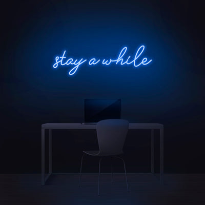 'Stay Awhile' Neon Sign - Nuwave Neon