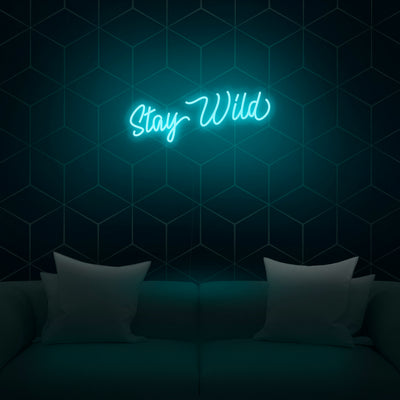 'Stay Wild' Neon Sign - Nuwave Neon