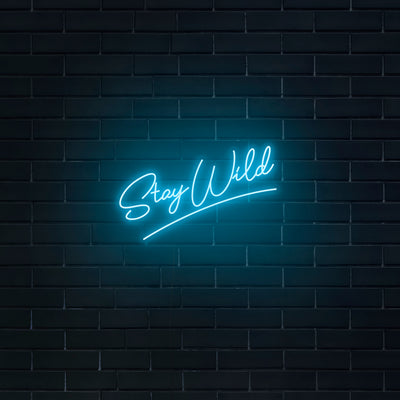 'Stay Wild' V2 Neon Sign - Nuwave Neon