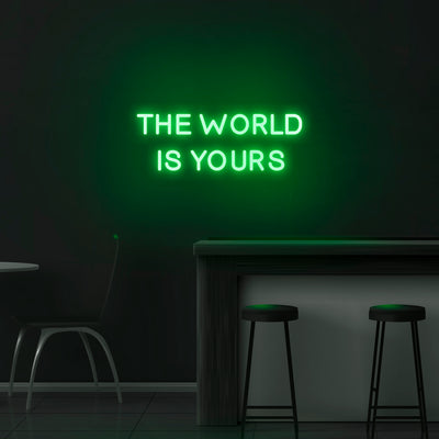 'The World Is Yours' Neon Sign - Nuwave Neon