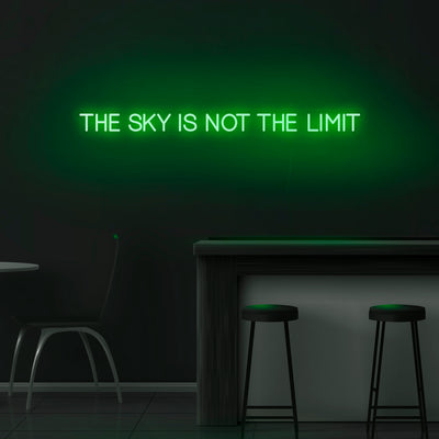 'The Sky Is Not The Limit' Neon Sign - Nuwave Neon