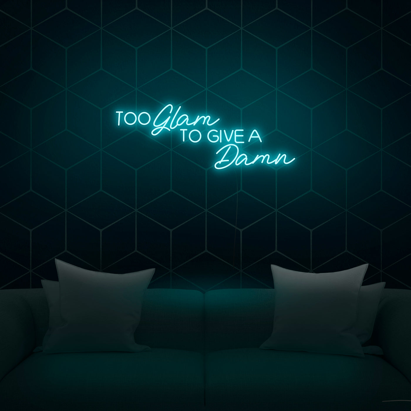 'Too Glam To Give A Damn' Neon Sign - Nuwave Neon