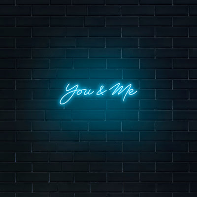 'You & Me' Neon Sign - Nuwave Neon