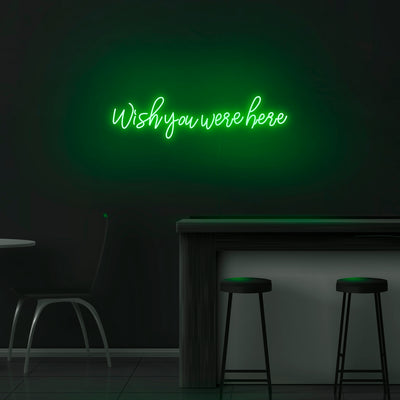 'Wish You Were Here' Neon Sign - Nuwave Neon