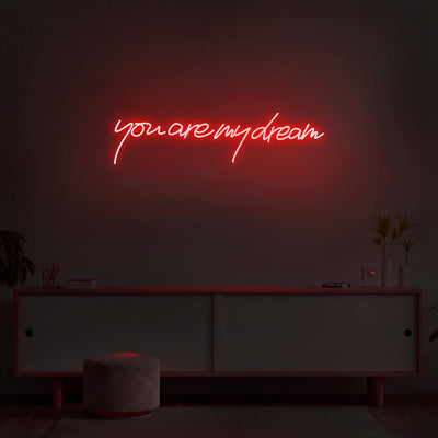 'You Are My Dream' Neon Sign - Nuwave Neon