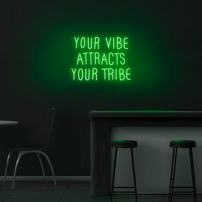 'Your Vibe Attracts Your Tribe' Neon Sign - Nuwave Neon